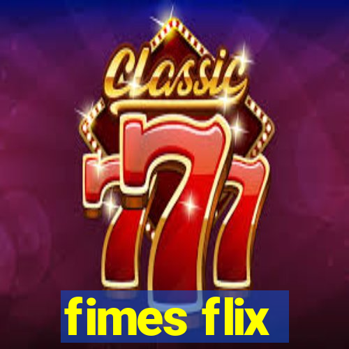 fimes flix